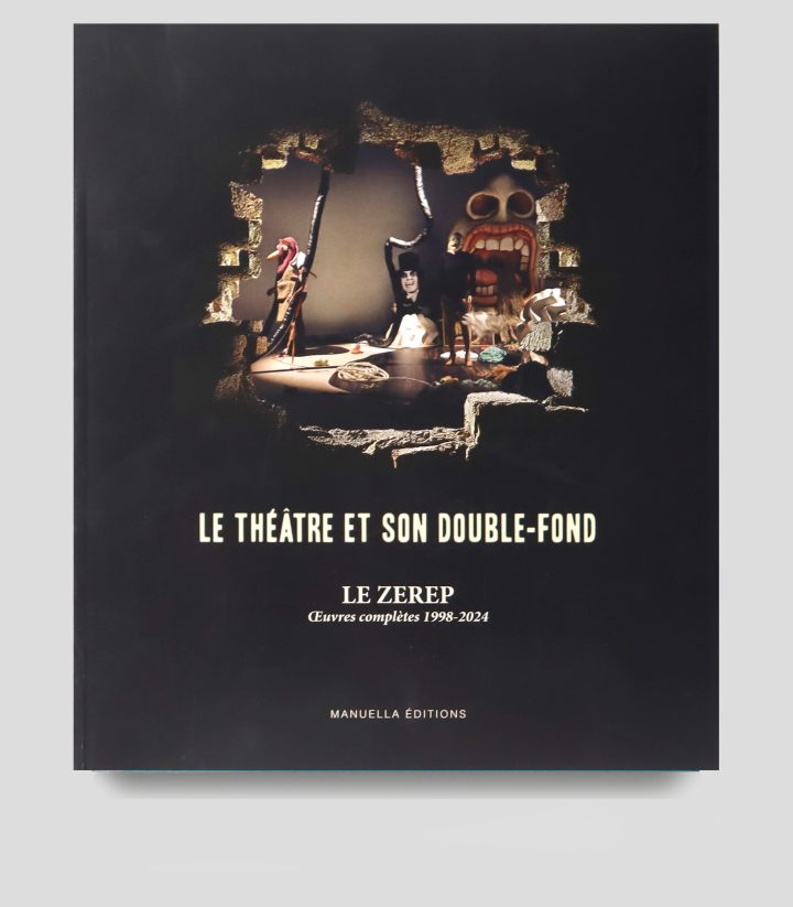 Le Zerep | Le Théâtre et son double fond